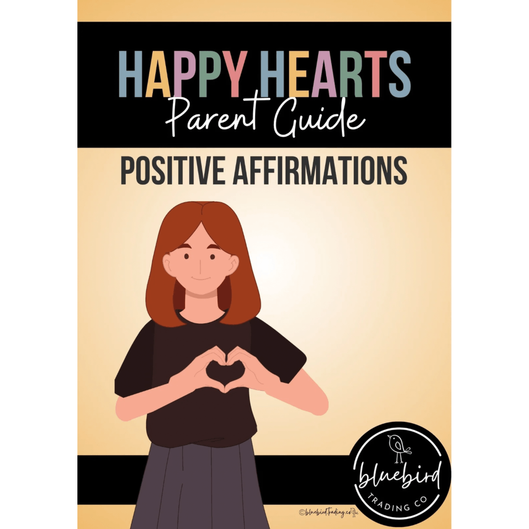Parent Guide: Positive Affirmations - Bluebird Trading Co