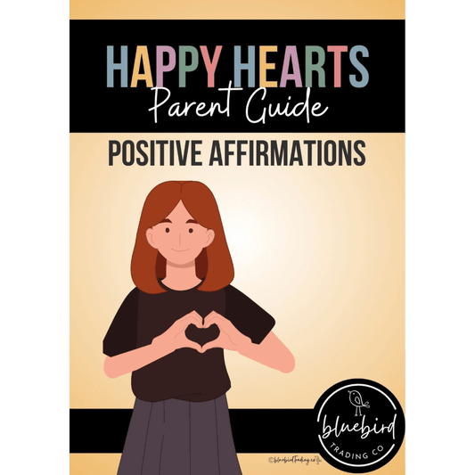 Parent Guide: Positive Affirmations - Bluebird Trading Co