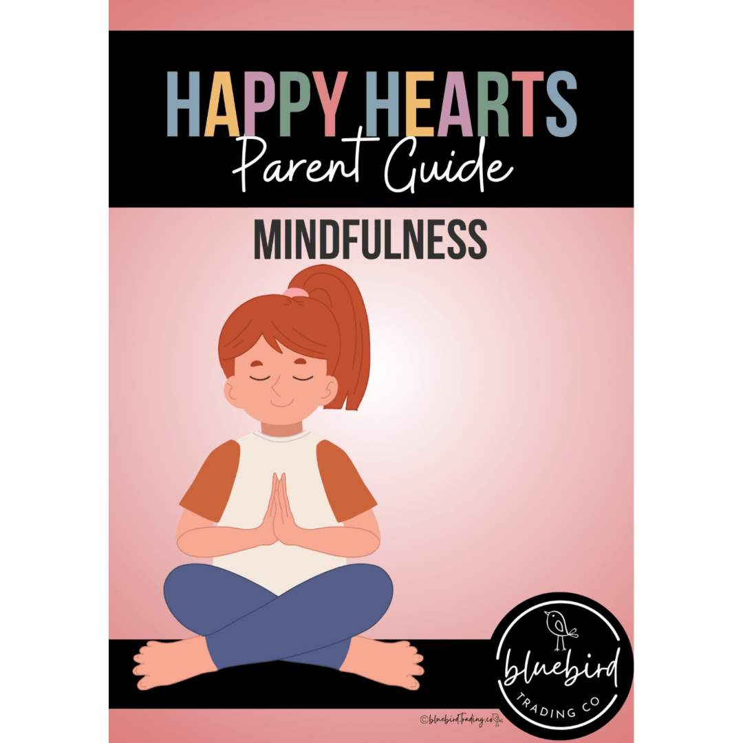 Parent Guide: Mindfulness - Bluebird Trading Co