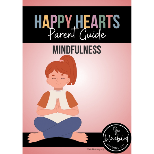 Parent Guide: Mindfulness - Bluebird Trading Co